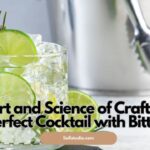 The Art and Science of Crafting the Perfect Cocktail with Bitters