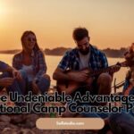 The Undeniable Advantages of International Camp Counselor Programs