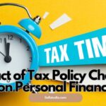 Impact of Tax Policy Changes on Personal Finance